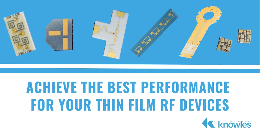 實現薄膜射頻器件的最佳性能 實現薄膜射頻器件的最佳性能