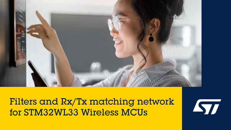 專為STM32WL33而生：意法半導(dǎo)體集成芯片破解遠距離無線通信難題